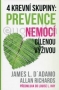 4 krevní skupiny: Prevence nemocí cílenou výživou 4 krevní skupiny: Prevence nemocí cílenou výživou